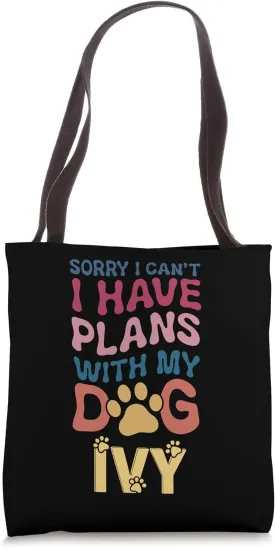 Dog Name Ivy Personalised Gift Busy With My Dog Ivy Tote Bag
