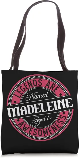 Madeleine | Legends are named | Madeleine Tote Bag